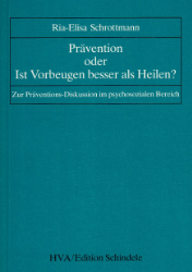 Prävention oder ist Vorbeugen besser als Heilen?