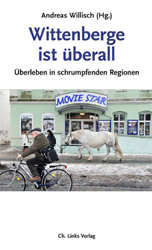 Wittenberge ist überall