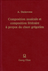 Composition musicale et Composition littéraire à propos du chant grégorien