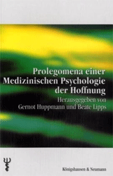 Prolegomena einer medizinischen Psychologie der Hoffnung