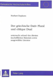 Der griechische Dativ Plural und oblique Dual