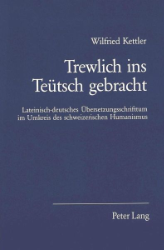 Trewlich ins Teütsch gebracht