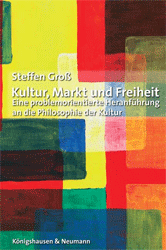 Kultur, Markt und Freiheit