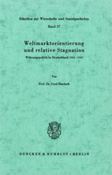 Weltmarktorientierung und relative Stagnation