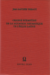 Origine byzantine de la notation neumatique de l'église latine