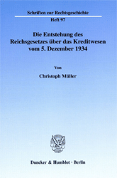 Die Entstehung des Reichsgesetzes über das Kreditwesen vom 5. Dezember 1934