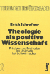 Theologie als positive Wissenschaft