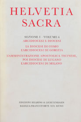 La diocesi di Como. L'arcidiocesi di Gorizia. L'amministrazione apostolica ticinese, poi diocesi di Lugano. L'arcidiocesi di Milano