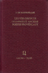 Les vies des plus célèbres et anciens poètes provensaux,