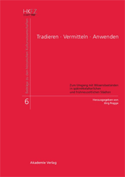 Tradieren - Vermitteln - Anwenden