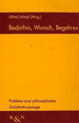 Bedürfnis, Wunsch, Begehren