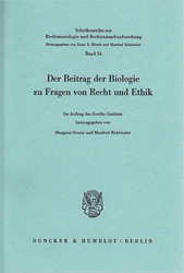 Der Beitrag der Biologie zu Fragen von Recht und Ethik