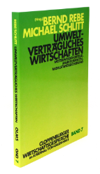 Umweltverträgliches Wirtschaften. Wettbewerbsvorteile, Marktchancen, Wohlstandssicherung