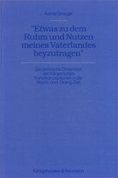 »Etwas zu dem Ruhm und Nutzen meines Vaterlandes beyzutragen«