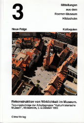 Rekonstruktion von Wirklichkeit im Museum