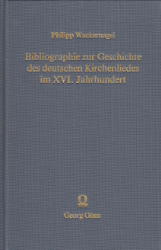 Bibliographie zur Geschichte des deutschen Kirchenliedes im XVI. Jahrhundert