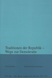 Traditionen der Republik - Wege zur Demokratie