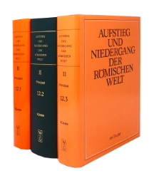 Aufstieg und Niedergang der römischen Welt (ANRW) /Rise and Decline of the Roman World. Part 2/Vol. 12/1-3