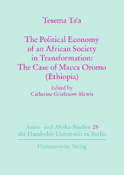 The Political Economy of an African Society in Transformation: The Case of Macca Oromo (Ethiopia)