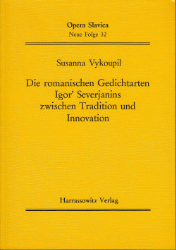 Die romanischen Gedichtarten Igor' Severjanins zwischen Tradition und Innovation