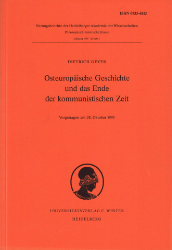 Osteuropäische Geschichte und das Ende der kommunistischen Zeit