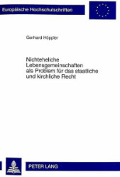 Nichteheliche Lebensgemeinschaften als Problem für das staatliche und kirchliche Recht