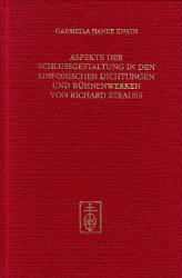 Aspekte der Schlussgestaltung in den sinfonischen Dichtungen und Bühnenwerken von Richard Strauss