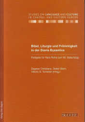 Bibel, Liturgie und Frömmigkeit in der Slavia Byzantina