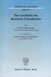 Zur Geschichte des deutschen Umweltrechts