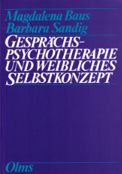 Gesprächspsychotherapie und weibliches Selbstkonzept