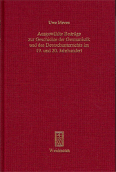 Ausgewählte Beiträge zur Geschichte der Germanistik und des Deutschunterrichts im 19. und 20. Jahrhundert